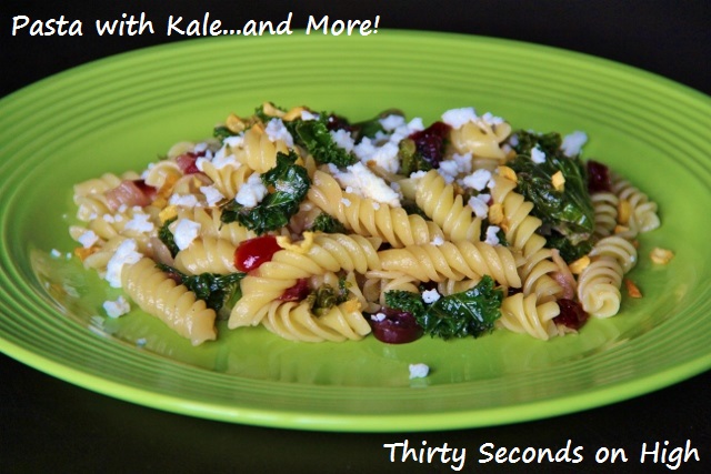 Pasta with Kale...and More!